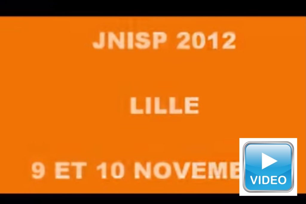 JNISP 2012 Diaporama d’ouverture Lille